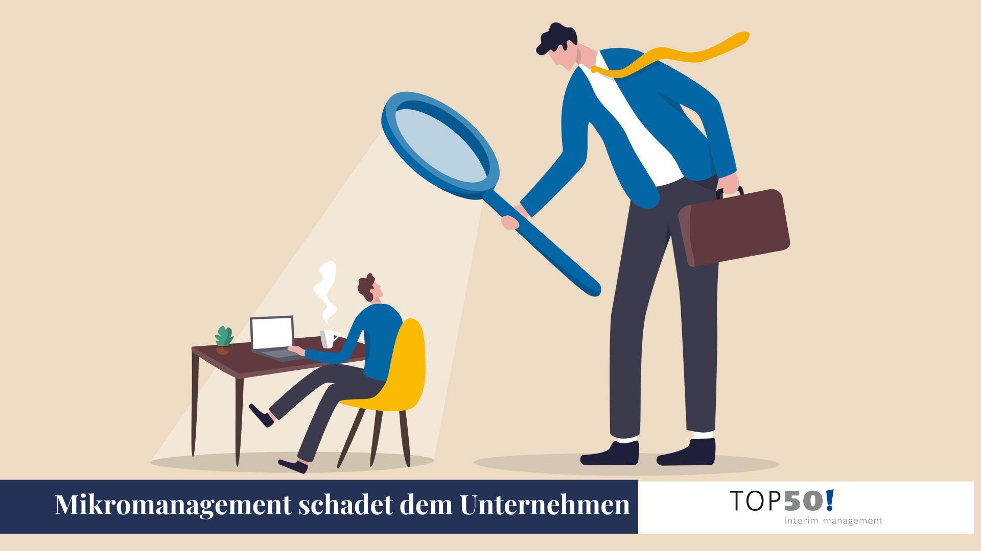 Mikromanagement gefährdet den Unternehmenserfolg